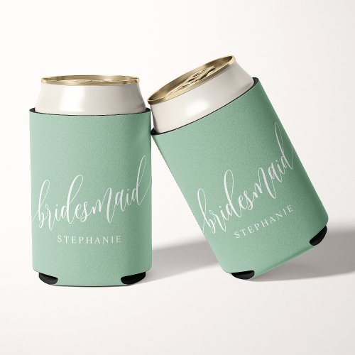 Dusty Mint Green Bridesmaid Modern Script Can Cooler