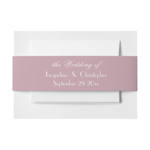 Dusty Pink chic script name simple elegant Wedding Invitation Belly Band
