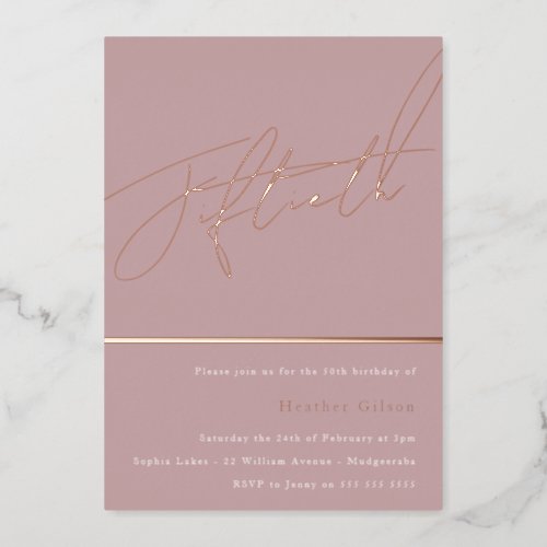 Dusty Pink Mauve Rose Gold Fiftieth 50th Birthday Foil Invitation