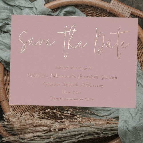 Dusty Pink  Rose Gold Wedding Save the Date Foil Invitation