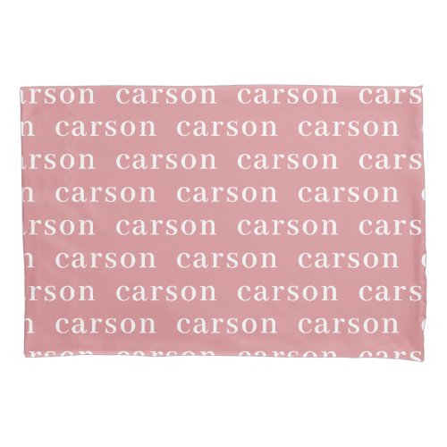 Dusty Pink Simple Personalized Repeating Name Pillow Case
