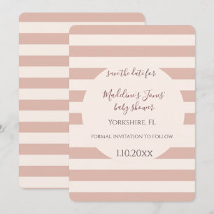 Dusty Pink Stripes Baby Girl Save the date