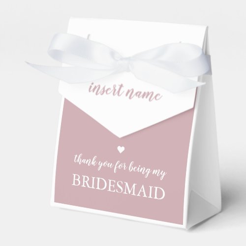 Dusty Pink Thank You for Being My Bridesmaid  Favor Boxes