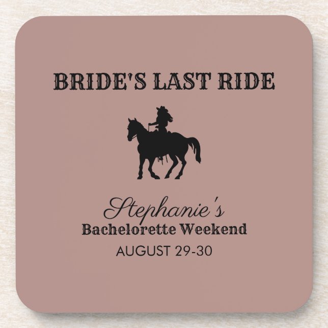Dusty Rose Bride's Last Ride Bachelorette Weekend  Beverage Coaster (Front)