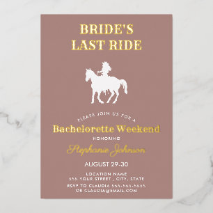 Dusty Rose Bride's Last Ride Bachelorette Weekend Foil Invitation