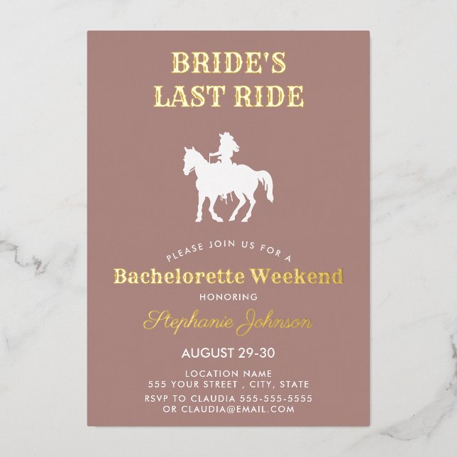 Dusty Rose Bride's Last Ride Bachelorette Weekend  Foil Invitation (Front)