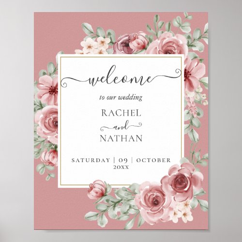 Dusty Rose Floral Botanical Wedding Welcome Poster - A modern stylish wedding welcome sign featuring pretty rose florals and elegant typography. Designed by Thisisnotme©