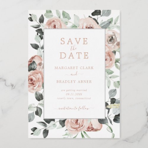 Dusty Rose Floral Elegant Wedding Save The Date Foil Invitation