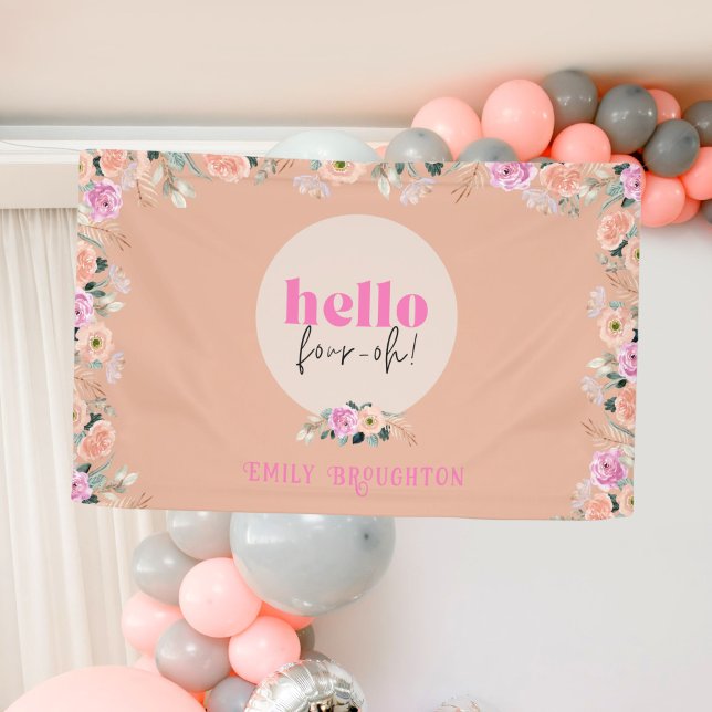 Dusty Rose floral "hello four-oh" personalized  Banner (Creator Uploaded)