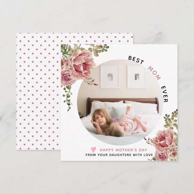 Dusty rose flowers Best Mom Ever Mother's Day  Holiday Card (Front/Back)
