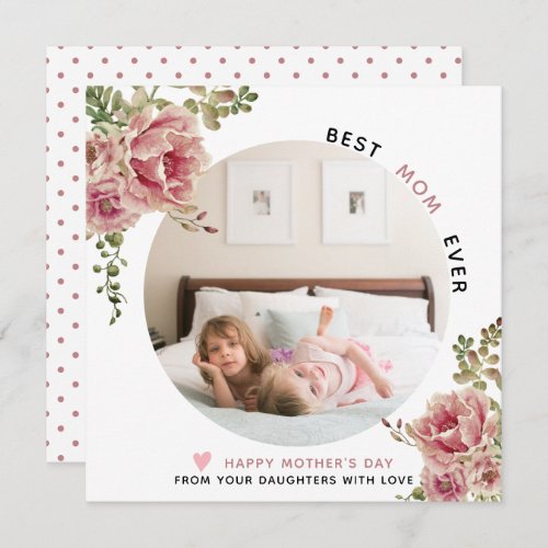 Dusty rose flowers Best Mom Ever Mothers Day  Holiday Card