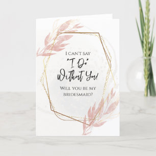 Dusty Rose Gold Floral Will You be my Bridesmaid? Letterpress Thank You Card