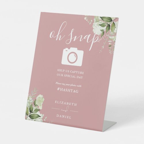Dusty Rose Greenery Floral Script Oh Snap Photo Pedestal Sign