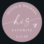 Dusty Rose His Favorite Modern Wedding Treat Bag Classic Round Sticker<br><div class="desc">These dusty rose “His Favorite” stickers bring soft romance to your wedding favors with modern script and a heart accent. Perfect for pairing with “Her Favorite” in matching or neutral tones,  creating an elegant look for his and hers treat bags and wedding favor tables.</div>