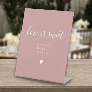 Dusty Rose Love Is Sweet Take A Treat Favor Pedestal Sign