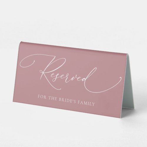 Dusty Rose Minimalist Wedding Reserved Table Tent Sign