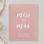 Dusty Rose Miss to Mrs. Wedding Planner<br><div class="desc">Custom-designed wedding planner notebook featuring "Miss to Mrs." modern hand script design on dusty rose background.</div>