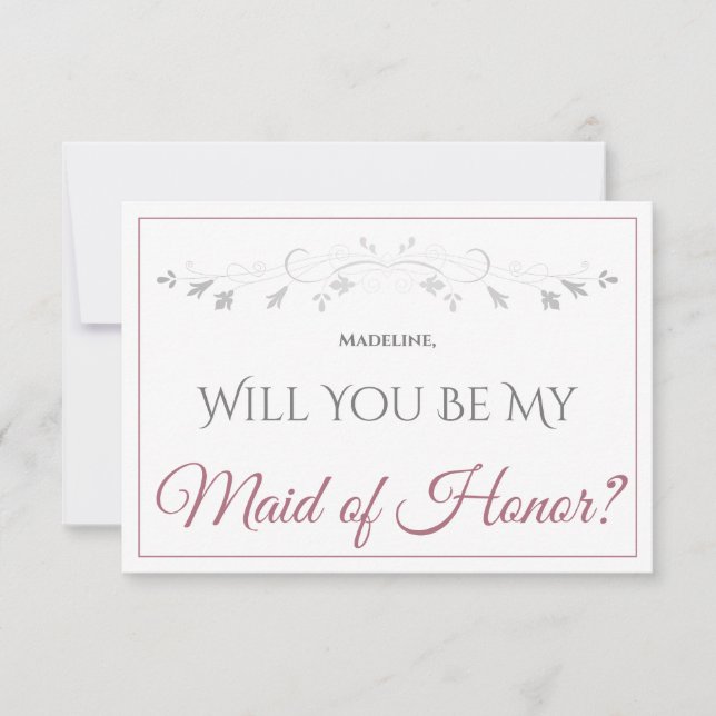 Dusty Rose on White Elegant Be My Maid of Honor Card (Front)