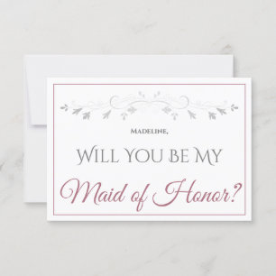 Dusty Rose on White Elegant Be My Maid of Honor Card