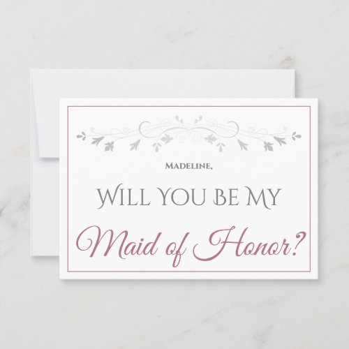 Dusty Rose on White Elegant Be My Maid of Honor Card