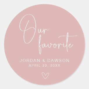 Dusty Rose Our Favorite Wedding Favor Sticker