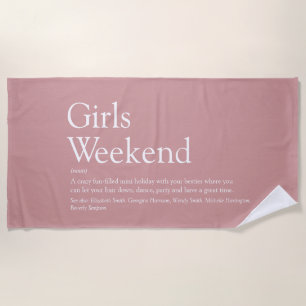 Dusty Rose Personalized Girls Weekend Definition Beach Towel