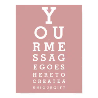 Dusty Rose Pink Fun Eyesight Test Custom Message Poster