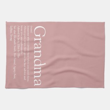 Dusty Rose Pink Grandma Granny Definition  Kitchen Towel by thisisnotmedesigns at Zazzle