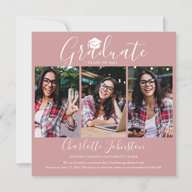Dusty Rose Pink Script Graduate 4 Photo Graduation Announcement (Front)