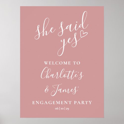 Dusty Rose Said Yes Engagement Party Welcome Sign