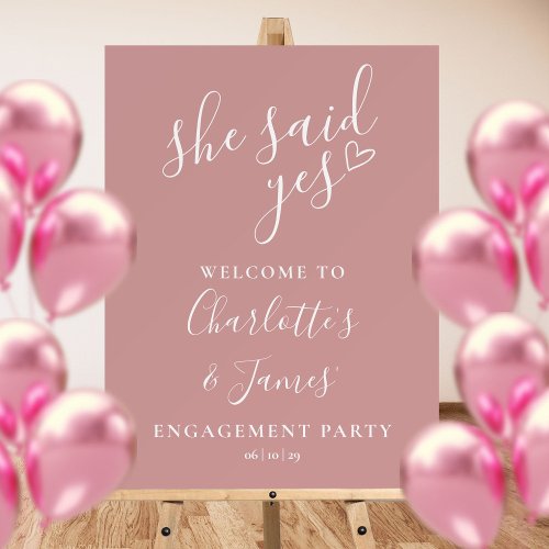 Dusty Rose Said Yes Engagement Party Welcome Sign