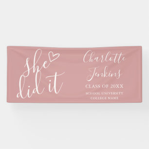 Dusty Rose She Did It Script Graduation Party Banner