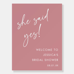 Dusty Rose She Said Yes Bridal Shower Welcome Sign