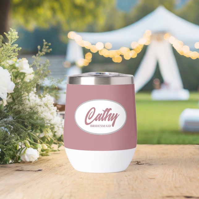 Dusty Rose Stylized Name Wedding Bridesmaid Thermal Wine Tumbler (Wedding (Rotated))