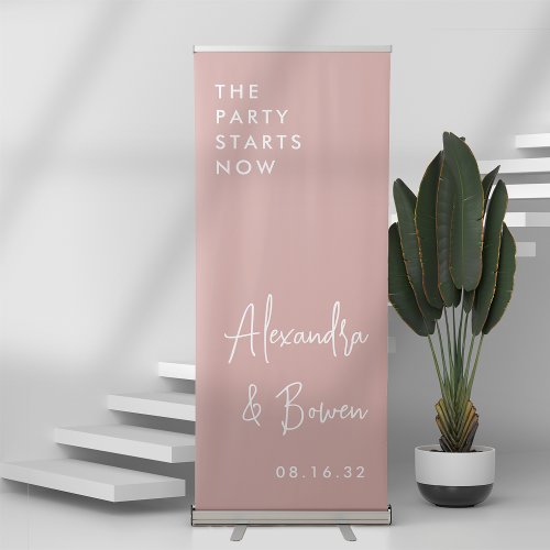 Dusty Rose  The Party Starts Now Wedding Retractable Banner