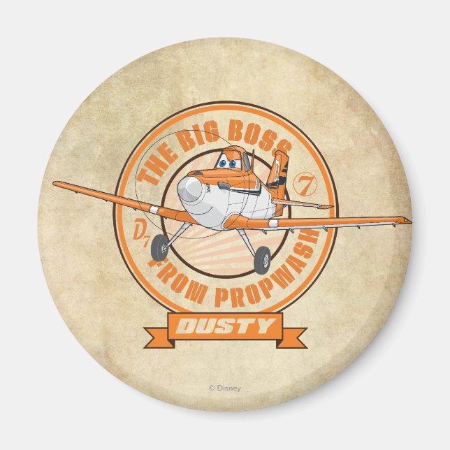 Dusty - The Big Boss from Propwash Magnet (Front)