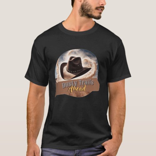 Dusty Trail Adventure _ Cowboy Hat Graphic T_Shirt