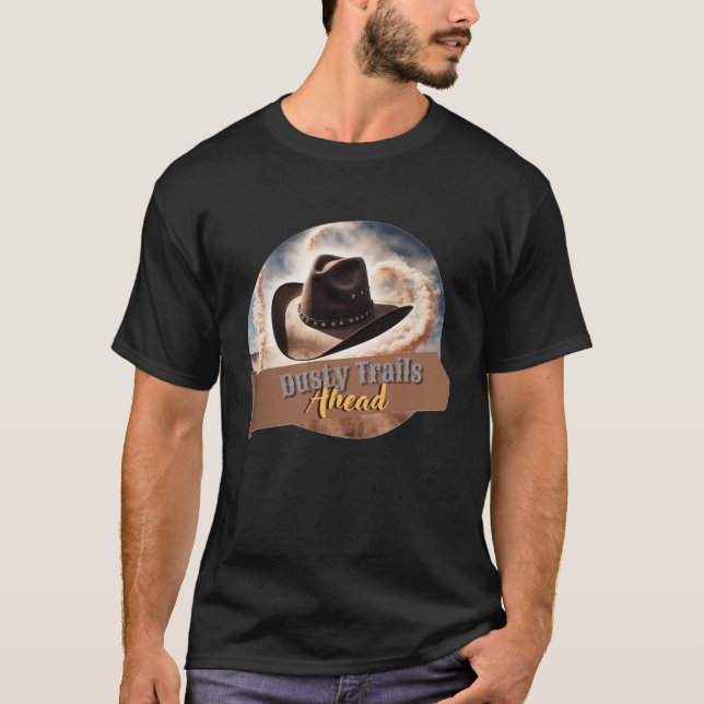 Dusty Trail Adventure - Cowboy Hat Graphic T-Shirt (Front)