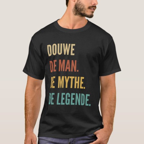 Dutch First Name _ Douwe T_Shirt