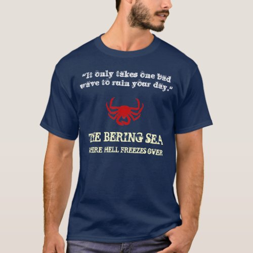 Dutch Harbor Bering Sea Crab Fishing T_Shirt