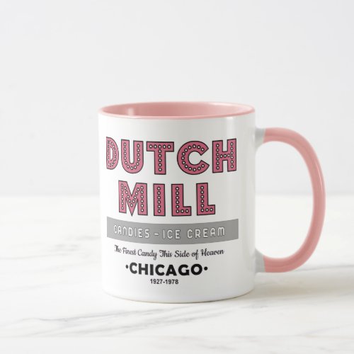 Dutch Mill Candy Company Chicago IL Mug