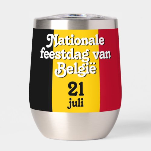 Dutch Nationale feestdag van Belgi Belgian Flag Thermal Wine Tumbler