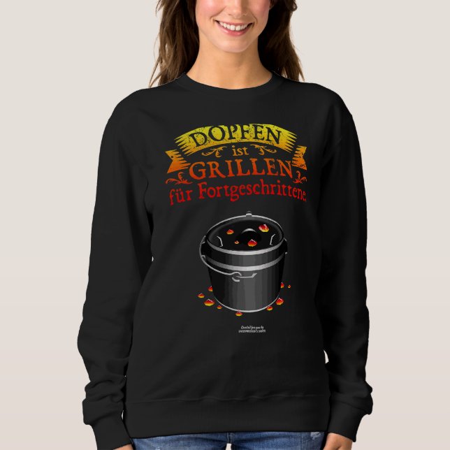 Dutch Oven Statement Grillen & Dopfen Original Dut Sweatshirt (Front)