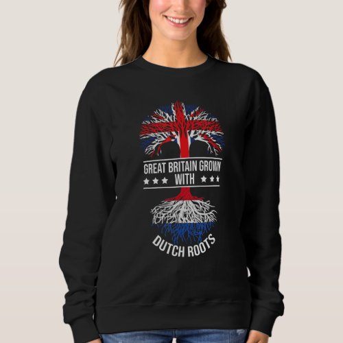 Dutch Root Immigrant Ancestry Great Britain Nether Sweatshirt