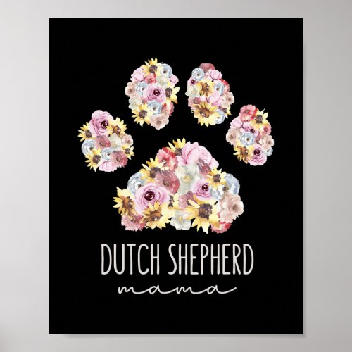 Dutch Shepherd Mama Floral Paw Dog Mom  Poster