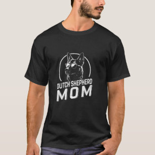 Dutch Shepherd Mom Dog Owner Gifts Women Dog Mom M T-Shirt