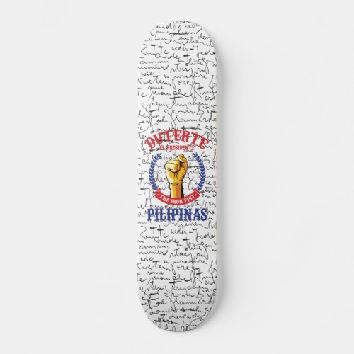 Duterte El Presidente The Iron Fist Skateboard