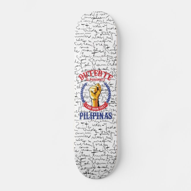 Duterte El Presidente The Iron Fist Skateboard Deck (Front)