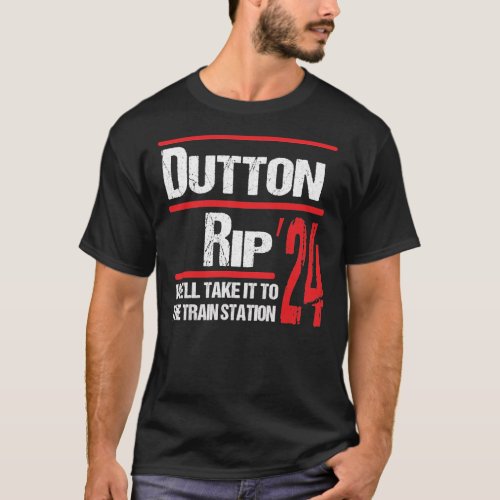 dutton rip 2024 shirt wex27ll take it to the tra
