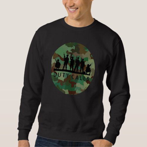 Duty Calls Cool Camouflage Soldier Figurines 1 Sweatshirt